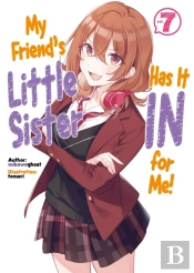 My Friend'S Little Sister Has It In For Me! Volume 7