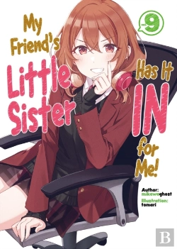 Bertrand.pt - My Friend'S Little Sister Has It In For Me! Volume 9