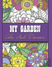 My Garden Color And Discover