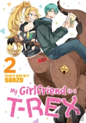 My Girlfriend Is A T-Rex Vol. 2