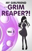 My Girlfriend Is The Grim Reaper?!