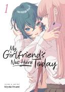 My Girlfriend'S Not Here Today Vol. 1