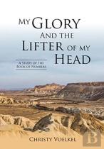 My Glory And The Lifter Of My Head