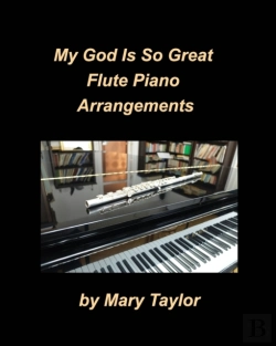 Bertrand.pt - My God Is So Great Flute Piano Arrangements