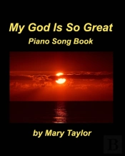 My God Is So Great Piano Song Book