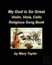 My God Is So Great Violin Viola Cello Religious Song Book