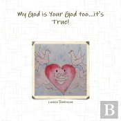 My God Is Your God Too...It'S True!