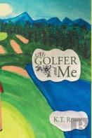 My Golfer And Me