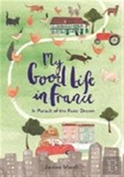 My Good Life In France