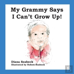 Bertrand.pt - My Grammy Says I Can'T Grow Up!