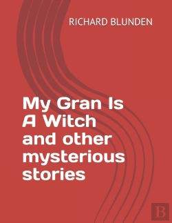 Bertrand.pt - My Gran Is A Witch  And Other Mysterious Stories