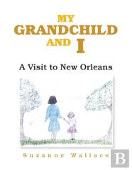 My Grandchild And I
