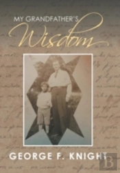 My Grandfather'S Wisdom