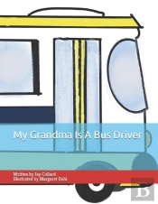 My Grandma Is A Bus Driver