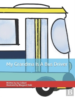 Bertrand.pt - My Grandma Is A Bus Driver