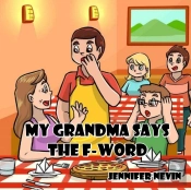 My Grandma Says The F-Word