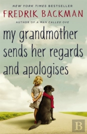 My Grandmother Sends Her Regards And Apologises