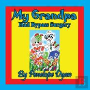 My Grandpa Had Bypass Surgery