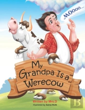 My Grandpa Is A Werecow