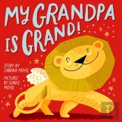 My Grandpa Is Grand! (A Hello!Lucky Book)