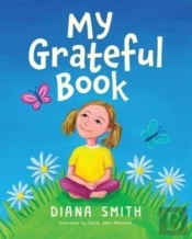 My Grateful Book : Lessons Of Gratitude