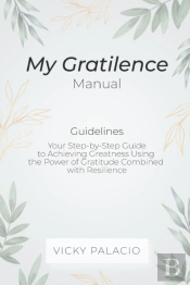 My Gratilence Manual (Guidelines)