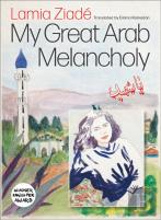 My Great Arab Melancholy