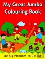 My Great Jumbo Colouring Book