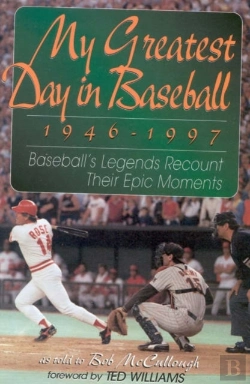 Bertrand.pt - My Greatest Day In Baseball, 1946-1997
