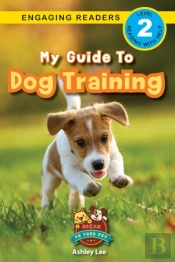 My Guide To Dog Training