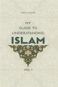 My Guide To Understanding Islam