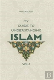 My Guide To Understanding Islam