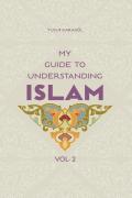 My Guide To Understanding Islam