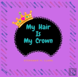 Bertrand.pt - My Hair Is My Crown