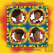 My Hair, My Choice