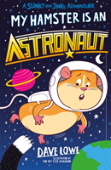 My Hamster Is An Astronaut