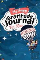 My Happy Gratitude Journal For Kids