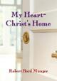 My Heart--Christ'S Home