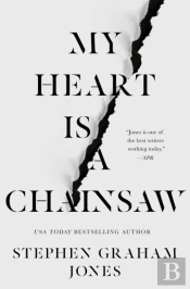 My Heart Is A Chainsaw