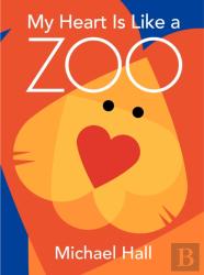 My Heart Is Like A Zoo