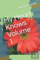 My Heart Knows Volume 1
