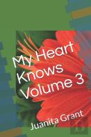 My Heart Knows Volume Iii Sequel To Volume Ii