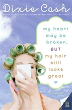 Bertrand.pt - My Heart May Be Broken, But My Hair Still Looks Great