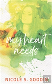 My Heart Needs