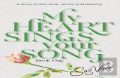 My Heart Sings Your Song