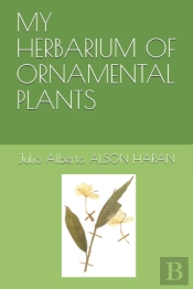 My Herbarium Of Ornamental Plants