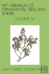 My Herbarium Of Ornamental Trees And Shr