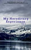 My Hereditary Experience Vol. 2