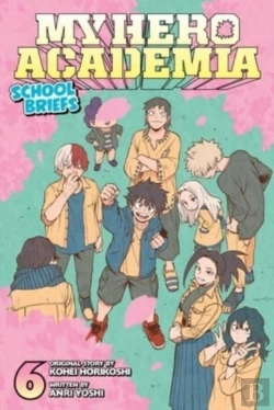 Bertrand.pt - My Hero Academia: School Briefs, Vol. 6
