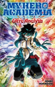 My Hero Academia: Ultra Analysisâ€”The Official Character Guide